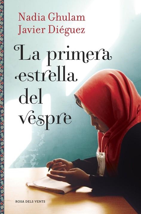 LA PRIMERA ESTRELLA DEL VESPRE | 9788416430086 | GHULAM,NADIA/DIÉGUEZ,JAVIER | Llibreria Geli - Llibreria Online de Girona - Comprar llibres en català i castellà