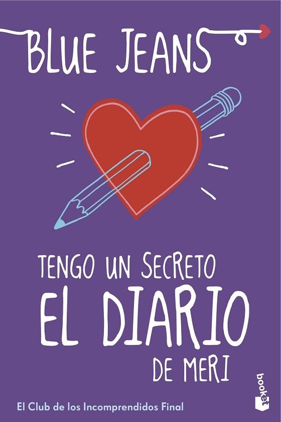 TENGO UN SECRETO:EL DIARIO DE MERI(EL CLUB DE LOS INCROMPRENDIDOS-4) | 9788408152828 | BLUE JEANS | Llibreria Geli - Llibreria Online de Girona - Comprar llibres en català i castellà