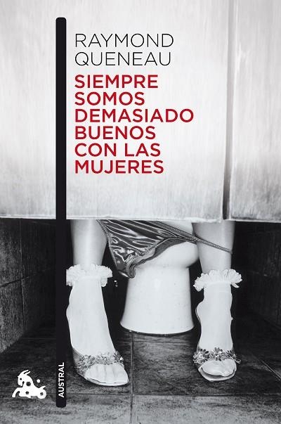 SIEMPRE SOMOS DEMASIADO BUENOS CON LAS MUJERES | 9788432228988 | QUENEAU,RAYMOND | Llibreria Geli - Llibreria Online de Girona - Comprar llibres en català i castellà