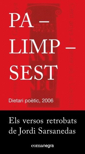 PALIMPSEST.DIETARI POÈTIC,2006 | 9788416605262 | SARSANEDAS,JORDI | Llibreria Geli - Llibreria Online de Girona - Comprar llibres en català i castellà