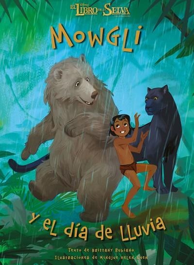 MOWGLI Y EL DÍA DE LLUVIA (EL LIBRO DE LA SELVA) | 9788499518022 | RUBIANO,BRITTANY(TEXT)/CHEN,MIGJUE HELEN | Llibreria Geli - Llibreria Online de Girona - Comprar llibres en català i castellà