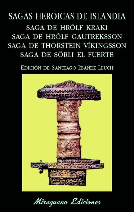 SAGAS HEROICAS DE ISLANDIA (SAGA DE HRÓLF KRAKI/SAGA DE HRÓLF GAUTREKSSON/ SAGA DE THORSTEIN VÍKINGSSON/SAGA DE SÖRLI EL FUERTE) | 9788478134434 | Llibreria Geli - Llibreria Online de Girona - Comprar llibres en català i castellà