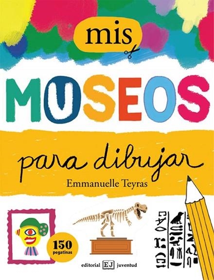 MIS MUSEOS PARA DIBUJAR | 9788426142917 | TEYRAS,EMMANUELLE | Llibreria Geli - Llibreria Online de Girona - Comprar llibres en català i castellà