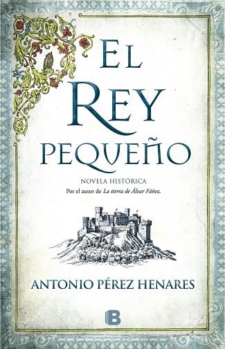 EL REY PEQUEÑO | 9788466658683 | PÉREZ HENARES,ANTONIO | Llibreria Geli - Llibreria Online de Girona - Comprar llibres en català i castellà