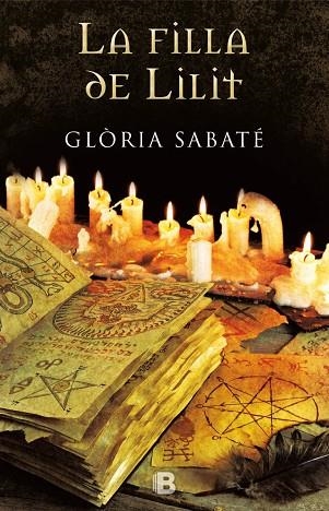 LA FILLA DE LILITH | 9788466658133 | SABATÉ,GLÒRIA | Llibreria Geli - Llibreria Online de Girona - Comprar llibres en català i castellà