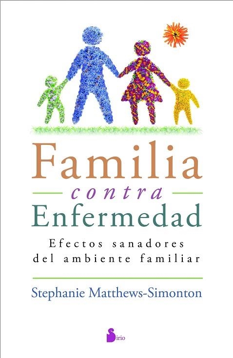 FAMILIA CONTRA ENFERMEDAD | 9788416579136 | MATTHEWS SIMONTON,STEPHANIE | Llibreria Geli - Llibreria Online de Girona - Comprar llibres en català i castellà