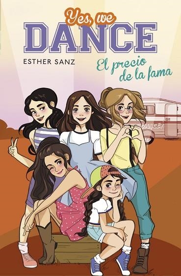 YES,WE DANCE-4.EL PRECIO DE LA FAMA  | 9788490435663 | SANZ,ESTHER | Llibreria Geli - Llibreria Online de Girona - Comprar llibres en català i castellà