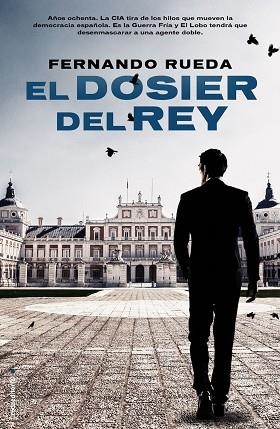 EL DOSIER DEL REY | 9788416498024 | RUEDA,FERNANDO | Llibreria Geli - Llibreria Online de Girona - Comprar llibres en català i castellà