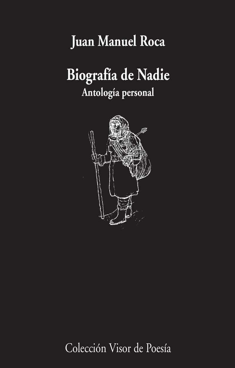 BIOGRAFÍA DE NADIE.ANTOLOGÍA PERSONAL | 9788498959550 | ROCA,JUAN MANUEL | Llibreria Geli - Llibreria Online de Girona - Comprar llibres en català i castellà