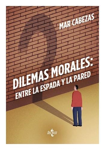 DILEMAS MORALES:ENTRE LA ESPADA Y LA PARED | 9788430968725 | CABEZAS,MAR | Llibreria Geli - Llibreria Online de Girona - Comprar llibres en català i castellà