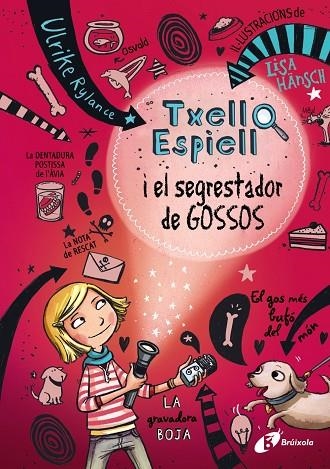 TXELL ESPIELL-1.TXELL ESPIELL I EL SEGRESTADOR DE GOSSOS  | 9788499066943 | RYLANCE,ULRIKE/HÄNSCH,LISA | Llibreria Geli - Llibreria Online de Girona - Comprar llibres en català i castellà