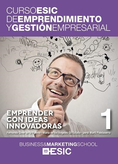 EMPRENDER CON IDEAS INNOVADORAS 1 | 9788473569040 | A.A.D.D. | Llibreria Geli - Llibreria Online de Girona - Comprar llibres en català i castellà