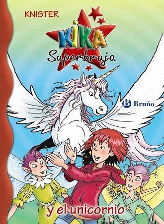 KIKA SUPERBRUJA Y EL UNICORNIO (TD) | 9788469604601 | KNISTER | Llibreria Geli - Llibreria Online de Girona - Comprar llibres en català i castellà