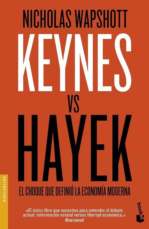 KEYNES VS HAYEK.EL CHOQUE QUE DEFINIÓ LA ECONOMÍA MODERNA | 9788423425129 | WAPSHOTT,NICHOLAS | Llibreria Geli - Llibreria Online de Girona - Comprar llibres en català i castellà