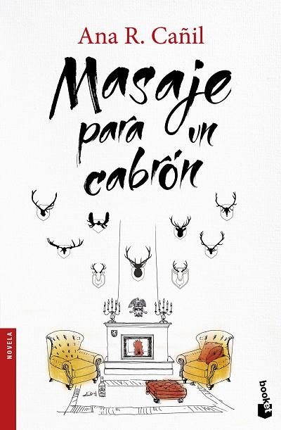 MASAJE PARA UN CABRÓN | 9788467047448 | CAÑIL,ANA R. | Llibreria Geli - Llibreria Online de Girona - Comprar llibres en català i castellà