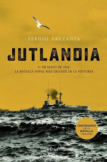 JUTLANDIA.LA BATALLA NAVAL MÁS GRANDE DE LA HISTORIA | 9788434423541 | VALZANIA,SERGIO | Llibreria Geli - Llibreria Online de Girona - Comprar llibres en català i castellà