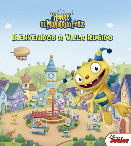 HENRY,EL MONSTRUO FELIZ.BIENVENIDOS A VILLA RUGIDO | 9788499518015 | DISNEY | Llibreria Geli - Llibreria Online de Girona - Comprar llibres en català i castellà