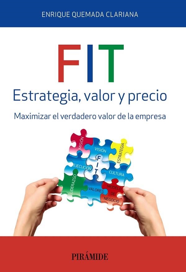 FIT.ESTRATEGIA,VALOR Y PRECIO | 9788436835618 | QUEMADA CLARIANA,ENRIQUE | Llibreria Geli - Llibreria Online de Girona - Comprar llibres en català i castellà