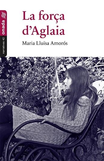 LA FORÇA D'AGLAIA | 9788416505425 | AMORÓS,MARIA LLUÏSA | Llibreria Geli - Llibreria Online de Girona - Comprar llibres en català i castellà