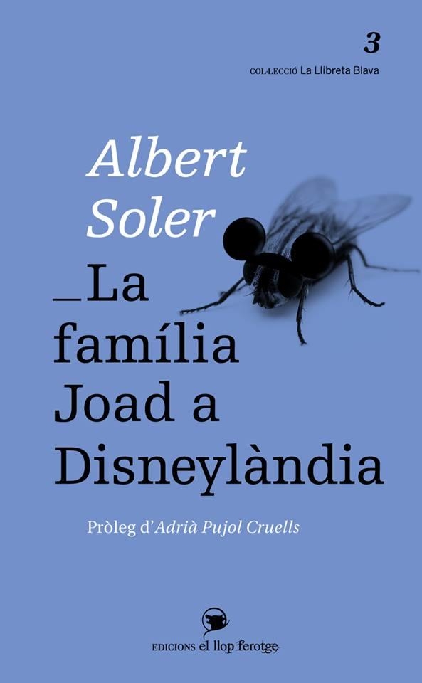 LA FAMÍLIA JOAD A DISNEYLÀNDIA | 9788460870654 | SOLER,ALBERT | Llibreria Geli - Llibreria Online de Girona - Comprar llibres en català i castellà