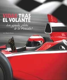 VIDAS TRAS EL VOLANTE.LOS GRANDES PILOTOS DE LA FORMULA 1 | 9788416279302 | GURIAN,ROBERTO | Llibreria Geli - Llibreria Online de Girona - Comprar llibres en català i castellà