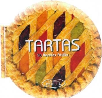 TARTAS | 9788416279265 | ACADEMIA BARILLA | Llibreria Geli - Llibreria Online de Girona - Comprar llibres en català i castellà