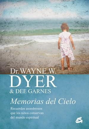 MEMORIAS DEL CIELO | 9788484456025 | DYER,WAYNE W./GARNES,DEE | Llibreria Geli - Llibreria Online de Girona - Comprar llibres en català i castellà