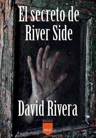 EL SECRETO DE RIVER SIDE | 9788416523054 | RIVERA DUQUE, DAVID | Llibreria Geli - Llibreria Online de Girona - Comprar llibres en català i castellà