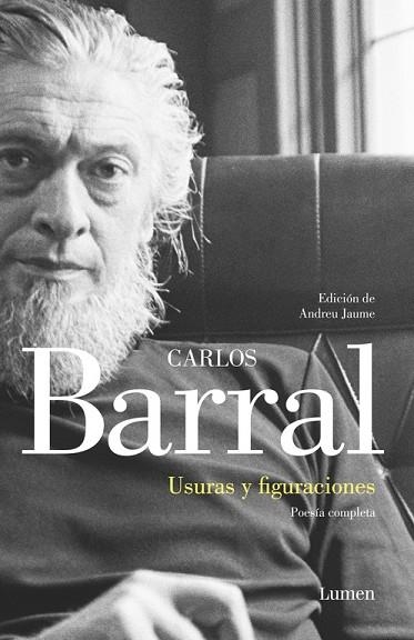 USURAS Y FIGURACIONES.POESÍA COMPLETA | 9788426403261 | BARRAL,CARLOS | Llibreria Geli - Llibreria Online de Girona - Comprar llibres en català i castellà