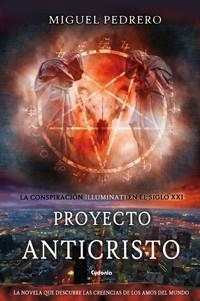 PROYECTO ANTICRISTO | 9788494508424 | PEDRERO,MIGUEL | Llibreria Geli - Llibreria Online de Girona - Comprar llibres en català i castellà