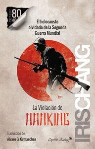 LA VIOLACIÓN DE NANKING | 9788494531170 | CHANG,IRIS | Llibreria Geli - Llibreria Online de Girona - Comprar llibres en català i castellà