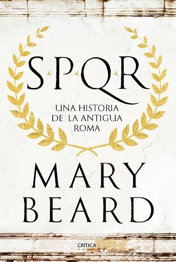 SPQR.UNA HISTORIA DE LA ANTIGUA ROMA | 9788498929553 | BEARD,MARY | Libreria Geli - Librería Online de Girona - Comprar libros en catalán y castellano