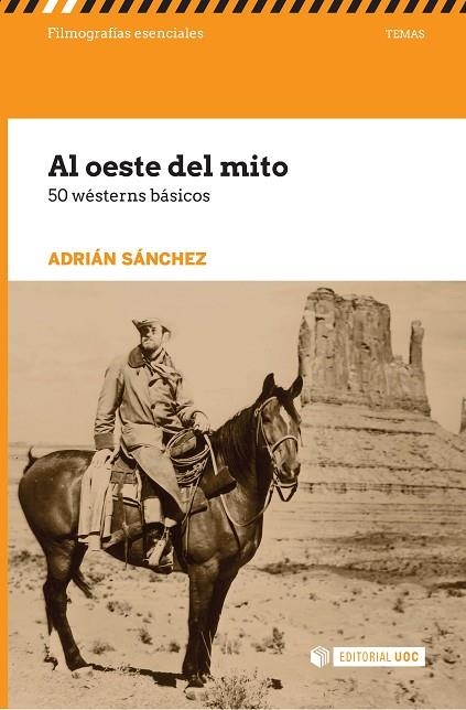 AL OESTE DEL MITO.50 WÉSTERNS BÁSICOS | 9788491161721 | SÁNCHEZ,ADRIÁN | Llibreria Geli - Llibreria Online de Girona - Comprar llibres en català i castellà