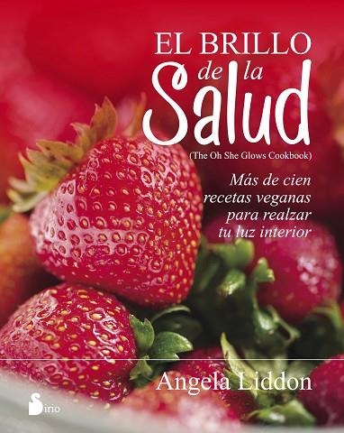 EL BRILLO DE LA SALUD | 9788416579266 | LIDDON,ANGELA | Llibreria Geli - Llibreria Online de Girona - Comprar llibres en català i castellà