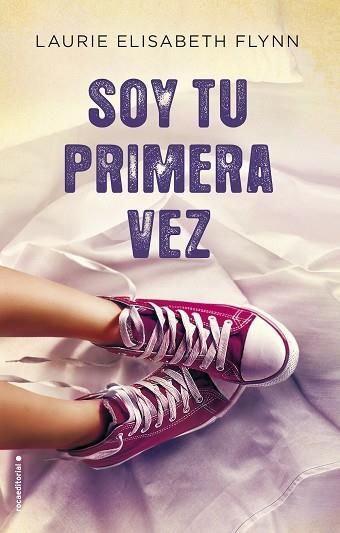 SOY TU PRIMERA VEZ | 9788416498246 | FLYNN,LAURIE ELIZABETH | Llibreria Geli - Llibreria Online de Girona - Comprar llibres en català i castellà