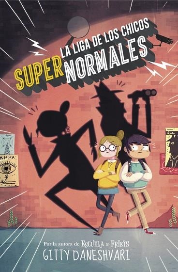 LA LIGA DE LOS CHICOS SUPERNORMALES (LA LIGA DE LOS CHICOS SÚPER NORMALES 1) | 9788490435861 | DANESHVARY,GITTY | Llibreria Geli - Llibreria Online de Girona - Comprar llibres en català i castellà