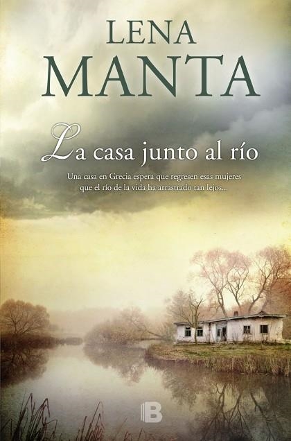 LA CASA JUNTO AL RÍO | 9788466658720 | MANTA,LENA | Llibreria Geli - Llibreria Online de Girona - Comprar llibres en català i castellà