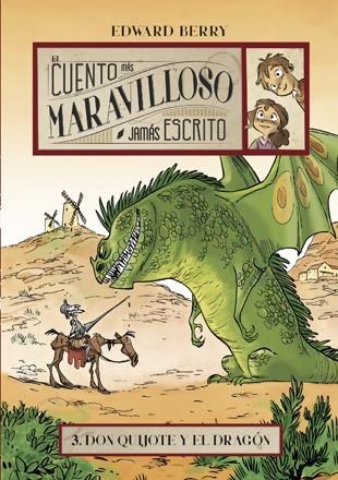 DON QUIJOTE Y EL DRAGÓN (EL CUENTO MÁS MARAVILLOSO JAMÁS ESCRITO-3) | 9788424654221 | BERRY,EDWARD | Llibreria Geli - Llibreria Online de Girona - Comprar llibres en català i castellà