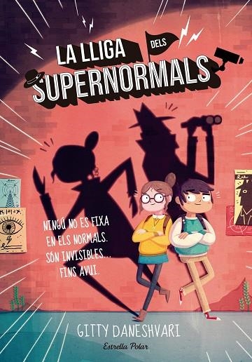 LA LLIGA DELS SUPERNORMALS (TD) | 9788416522323 | DANESHVARI,GITTY | Llibreria Geli - Llibreria Online de Girona - Comprar llibres en català i castellà