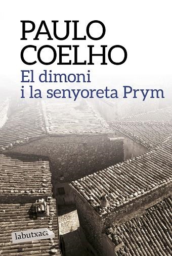 EL DIMONI I LA SENYORETA PRYM | 9788499309903 | COELHO,PAULO | Llibreria Geli - Llibreria Online de Girona - Comprar llibres en català i castellà