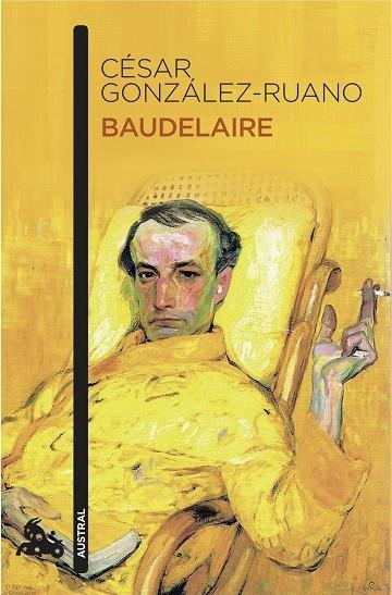 BAUDELAIRE | 9788408155171 | GONZÁLEZ-RUANO,CÉSAR | Llibreria Geli - Llibreria Online de Girona - Comprar llibres en català i castellà