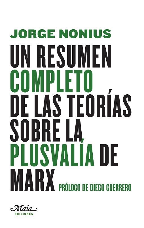 UN RESUMEN COMPLETO DE LAS TEORÍAS SOBRE LA PLUSVALÍA DE MARX | 9788492724680 | NONIUS,JORGE | Llibreria Geli - Llibreria Online de Girona - Comprar llibres en català i castellà