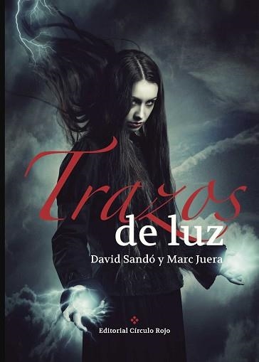 TRAZOS DE LUZ.EL LEGADO DE LOS PRIMEROS.LIBRO UNO | 9788491265849 | JUERA,MARC/SANDÓ,DAVID | Llibreria Geli - Llibreria Online de Girona - Comprar llibres en català i castellà