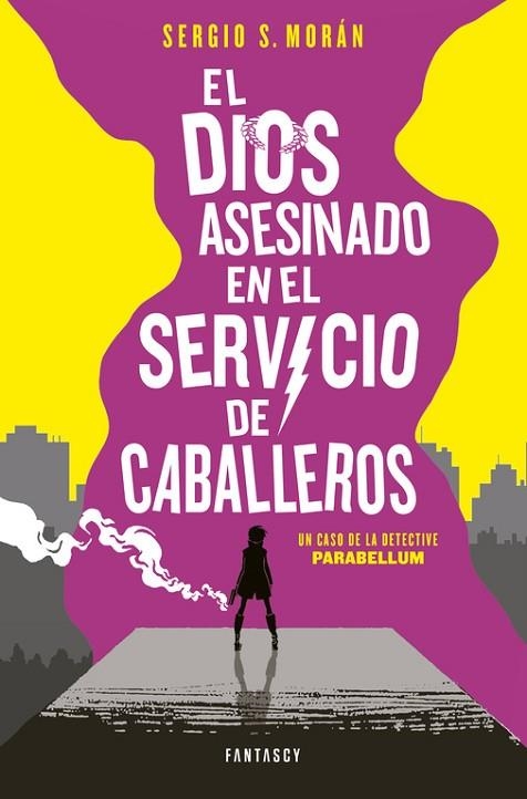 EL DIOS ASESINADO EN EL SERVICIO DE CABALLEROS | 9788415831860 |  MORAN,SERGIO.S | Llibreria Geli - Llibreria Online de Girona - Comprar llibres en català i castellà