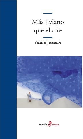 MÁS LIVIANO QUE EL AIRE | 9788435012362 | JEANMAIRE,FEDERICO | Llibreria Geli - Llibreria Online de Girona - Comprar llibres en català i castellà