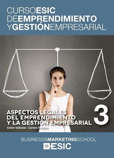 ASPECTOS LEGALES DEL EMPRENDIMIENTO Y LA GESTIÓN EMPRESARIAL | 9788473569408 | VALBUENA,ESTHER/PARADIÑAS,CARMEN | Llibreria Geli - Llibreria Online de Girona - Comprar llibres en català i castellà