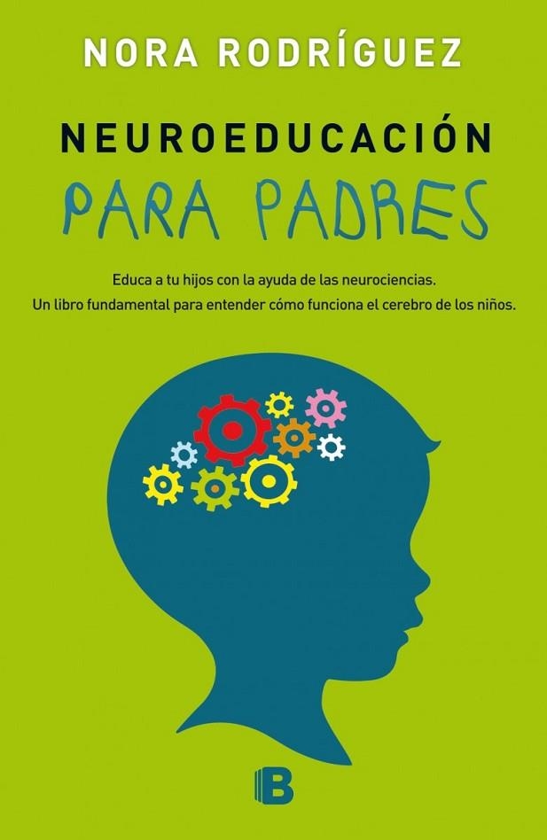 NEUROEDUCACIÓN PARA PADRES | 9788466658430 | RODRÍGUEZ,NORA | Llibreria Geli - Llibreria Online de Girona - Comprar llibres en català i castellà