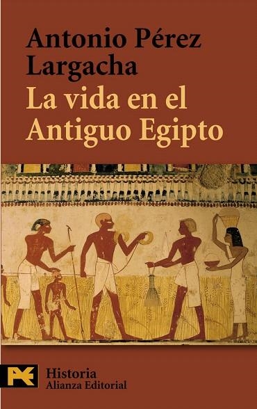 LA VIDA EN EL ANTIGUO EGIPTO | 9788420657721 | PEREZ,ANTONIO | Libreria Geli - Librería Online de Girona - Comprar libros en catalán y castellano