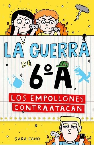 LA GUERRA DE 6º A-2.LOS EMPOLLONES CONTRAATACAN (TD) | 9788420483351 | CANO,SARA | Llibreria Geli - Llibreria Online de Girona - Comprar llibres en català i castellà