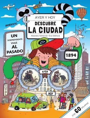 DESCUBRE LA CIUDAD.AYER Y HOY (TD) | 9788448844776 | HETMEROVÁ,ALEXANDRA/OBURKOVÁ,EVA | Llibreria Geli - Llibreria Online de Girona - Comprar llibres en català i castellà